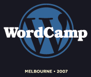 WordCamp Melbourne 2007